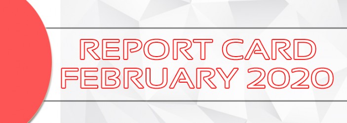 Report Card for the Month of February 2020